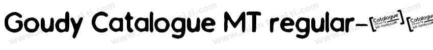 Goudy Catalogue MT regular字体转换